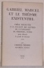 Gabriel Marcel et le Théisme Existentiel. Thèse présentée à la Faculté des Lettres de l’Université de Fribourg.. WIDMER, Charles.