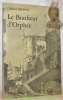 Le Bonheur d’Orphée. Nouvelles.. BRONNE, Carlo.