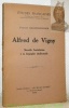 Alfred de Vigny. Nouvelle contribution à sa biographie intellectuelle.. BALDENSPERGER, Fernand.