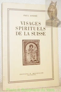 Visages spirituels de la Suisse.