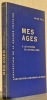 Les années de journaliste. Mes âges, tome 2.. FELL, René.