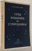 Cinq possédés de l’impossible.. CLERC, Jean-Louis.