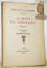 La mort de Sénèque. Tragédie. Edition critique publiée par Jacques Madeleine. Société des textes français modernes.. TRISTAN.