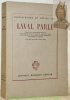 Laval parle. Notes et mémoires rédigés par Pierre Laval dans sa cellule, avec une préface de sa fille et de nombreux documents inédits. Dix-sept ...