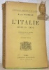 L’Italie depuis 1870. Préface de E. Denis.. PINGAUD, Albert.
