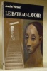 Le Bateau-Lavoir. 1892 - 1914. Témoins et témoignages/Histoire.. WARNOD, Jeanine.