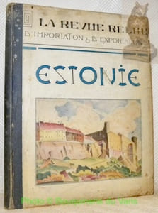 L’ESTONIE. La Revue Belge d’importation et d’exportation.