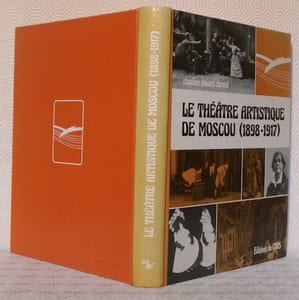 Le théâtre artistique de Moscou (1898-1917).