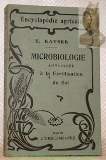 Microbiologie appliquée à la transformation des produits agricoles. 4e édition revue et augmentée, avec 49 figures intercalées dans le texte. ...