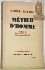 Métier d’homme. Préface de Paul Valéry, de l’Académie Française. Collection Présences.. DAUTRY, Raoul.