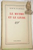 Le mythe et le livre.. GUASTALLA, René M.