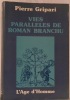 Vies parallèles de Roman Branchu. Roman.. GRIPARI, Pierre.