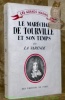 Le Maréchal de Tourville et son temps. Collection Les grands marins.. LA VARENDE, Jean de.