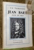 Jean Bart pour de vrai. Collection Les grandes biographies.. LA VARENDE, Jean de.