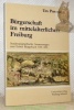 Bürgerschaft im mittelterlichen Freiburg. Sozialtopographische Auswertungen zum Ersten Bügerbuch 1341-1416. Historische Schriften der Universität ...