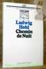 Chemin de Nuit. Traduction Philippe Jaccottet. Collection CH.. HOHL, Ludwig.
