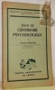 Essai de grammaire psychologique. Collection : “Bibliothèque de Philosophie Contemporaine”.. GALICHET, Georges.