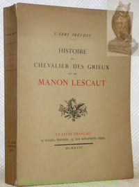 Histoire du chevalier des Grieux et de Manon Lescaut. Collection: “Le Livre de France”.