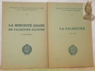 La Palestine 1917 - 1962. Tome I. La minorité arabe en Palestine occupée. Tome II. Publications du Centre d’Information Arabe de Genève sur la ...