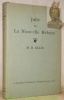 Julie or la Nouvelle H&eacute;loise. A synthesis of Rousseau’s Tought. 1749 - 1759.. ELLIS, M. B.