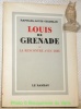 Louis de Grenade ou la rencontre avec Dieu.. OECHSLIN, Raphael-Louis.