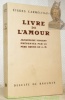 Livre de l’Amour. Jacqueline Vincent présenté par le Père Bruno de J.-M. 2e Edition. Etudes Carmélitaines.. BRUNO, Père de J.-M.