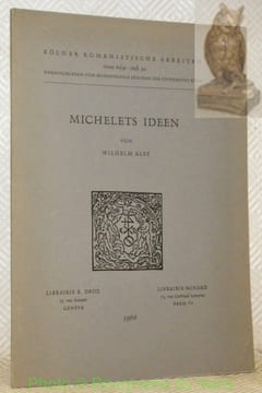 Michelets Ideen. Kölner Romanistische Arbeiten.. ALFF, Wilhelm.