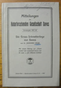 Die Gross-Schmetterlinge von Davos. Mittheilungen der Naturforschenden Gesellschaft Davos.