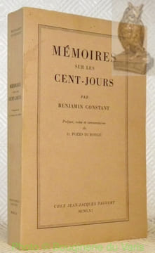 Mémoires sur les Cent-Jours. Préface, notes et commentaires de O. Pozzo di Borgo.. CONSTANT, Benjamin.