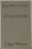 Le grand air.. LORETANT, Jean-Marc.