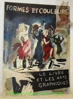 Formes et couleurs. Numéro 5/6 - Dixième Année. La Revue Internationale des Arts, du Goût et des Idées. Le Livre et les Arts Graphiques.. undefined