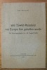 Wie Sowiet-Russland von Europa fern gehalten wurde. Die Weichselschlacht (6.-26- August 1920).. GORYNSKI, Max.