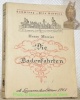 Die Badenfahrten. Mit 9 Vollbildern, wowon ein Dreifarbendruck und 22 Strichzeichnungen.Sammlung Alte Schweiz.. MERCIER, Henry.