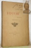 Louise. Roman lyrique. Edition princeps.. FUSTER, Charles.