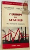 L’Europe des affaires. Rôles et structure des groupes. Collection Bibliothèque politique et économique.. MEYNAUD, Jean. - SIDJANSKI, Dusan.