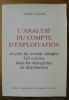 L’analyse du compte d’exploitation en prix de revient complet full costing dans les entreprises de distribution.. COTTIER, André.
