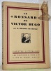 Le “Ronsard” de Victor Hugo. Collection Variétés littéraires.. CHESNIER DU CHESNE, A.