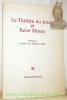 Le Théâtre du Jorat et René Morax. Souvenirs recueillis par Stéphane Audel, suivis de “La belle de Moudon”.. AUDEL, Stéphane (MORAX, René).