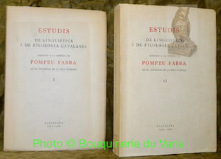 Estudis Romanics. Volum XII. Volum XIII. Estudis de linguistica i de filologia catalanes. Dedicats a la memoria de Pompeu Fabra en el centenari de la ...