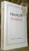 François d’Assise. “Sur les traces du poverello”.. FUMET, Stanislas. - Hauser, Walter. - MATT, Léonard van.