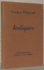 Italiques. Collection La Merveilleuse Collection.. BORGEAUD, Georges.