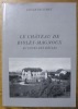 Le Château de Bioley-Magnoux au cours des siècles.. PELICHET, Edgar.