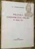 Polityka zagraniczna Polski w roku 1925.. GRABOWIECKI, J. Grzymala.