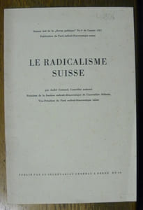 Le Radicalisme suisse. Extrait de Revue politique.