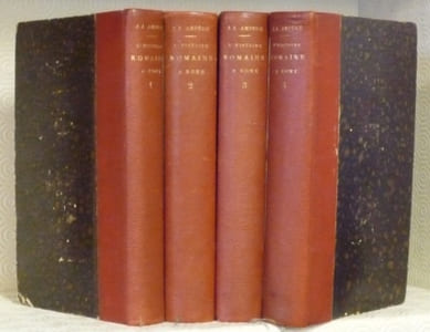 L’histoire romaine à Rome. Tome premier. Quatrième édition. Tome deuxième. Quatrième édition. Tome toisième. Deuxième édition. Tome quatrième. Deuxième édition.