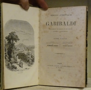 Mémoires authentiques sur Garibaldi. Précédés d’un Appel aux amis de l’indépendance italienne par Clémence Robert, avec une préface et une histoire ...