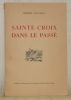 Sainte-Croix dans le passé. Avec quatre gravures hors texte.. JACCARD, Robert.