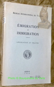 Emigration et immigration. Législation et traités.. undefined