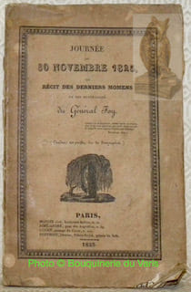 Journée du 30 novembre 1825 ou récit des derniers momens et des funérailles du Général Foy.. undefined