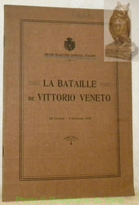 La bataille de Vittorio Veneto. 24 octobre - 4 novembre 1918.Grand Cartier General Italien.